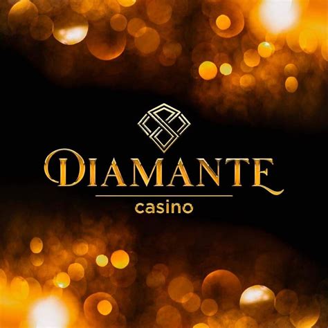 Diamante Casino .